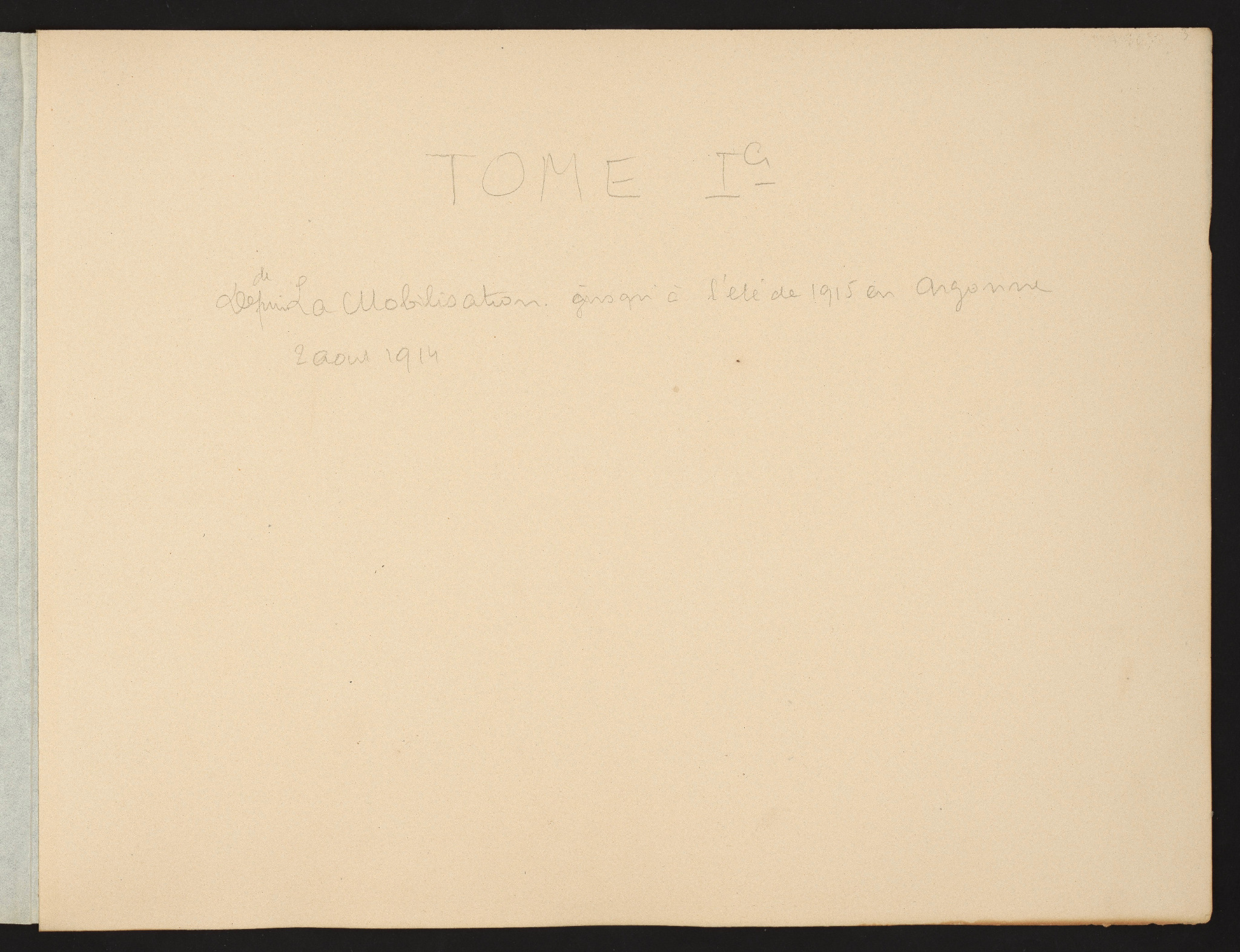 Feuillet original : Titre du Tome Ier — de la mobilisation à l’été de 1915 en Argonne